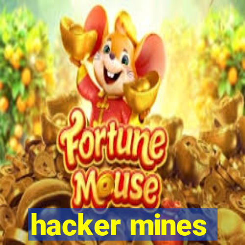 hacker mines